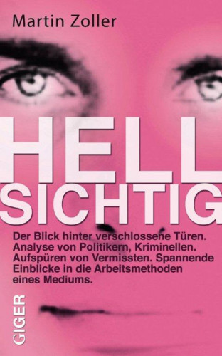Martin Zoller: Hellsichtig