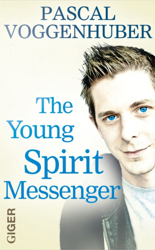 Pascal Voggenhuber: The young spirit messenger