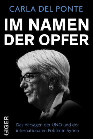 Carla del Ponte: Im Namen der Opfer