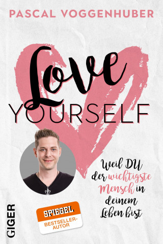 Pascal Voggenhuber: Love yourself