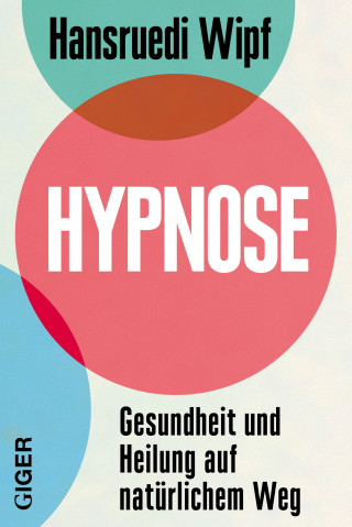 Hansruedi Wipf: Hypnose