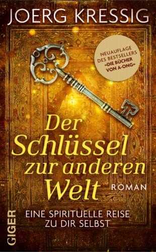 Jörg Kressig: Der Schlüssel zur anderen Welt