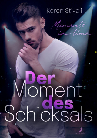 Karen Stivali: Der Moment des Schicksals