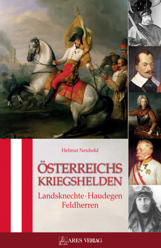 Helmut Neuhold: Österreichs Kriegshelden