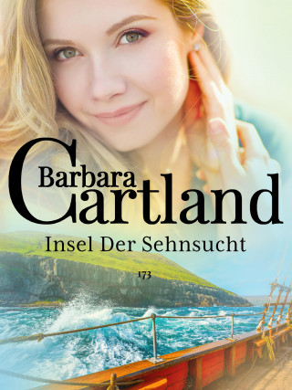 Barbara Cartland: Insel Der Sehnsucht