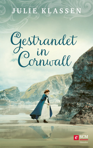 Julie Klassen: Gestrandet in Cornwall