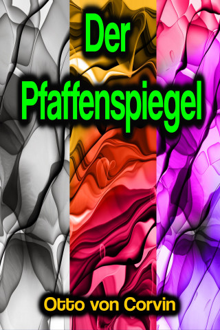 Otto von Corvin: Der Pfaffenspiegel