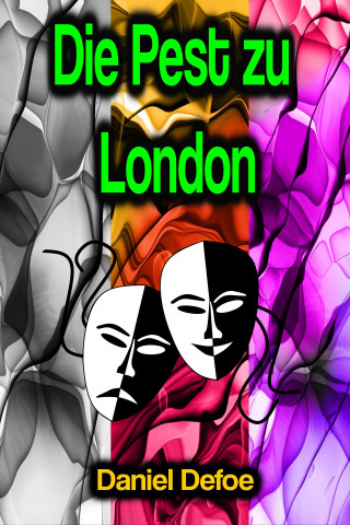 Daniel Defoe: Die Pest zu London