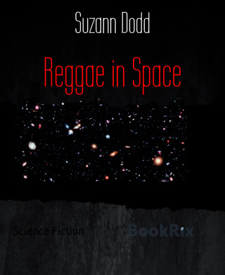 Suzann Dodd: Reggae in Space