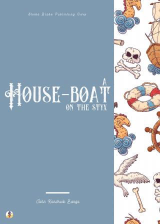 John Kendrick Bangs, Sheba Blake: A House-Boat on the Styx