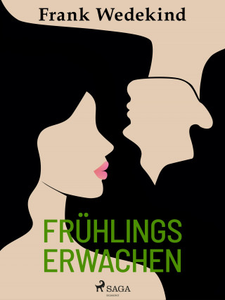 Frank Wedekind: Frühlings Erwachen