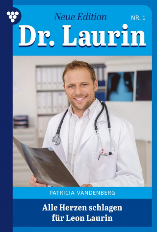 Patricia Vandenberg: Alle Herzen schlagen für Leon Laurin