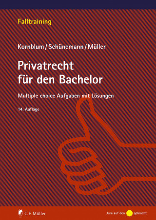 Wolfgang B. Schünemann, Udo Kornblum, Stefan Müller: Privatrecht für den Bachelor