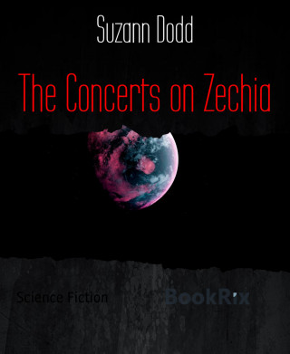 Suzann Dodd: The Concerts on Zechia