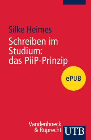 Silke Heimes: Schreiben im Studium: das PiiP-Prinzip