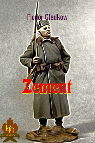 Fjodor Gladkow: Zement