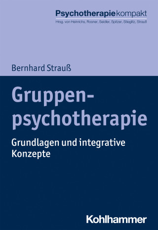 Bernhard Strauß: Gruppenpsychotherapie