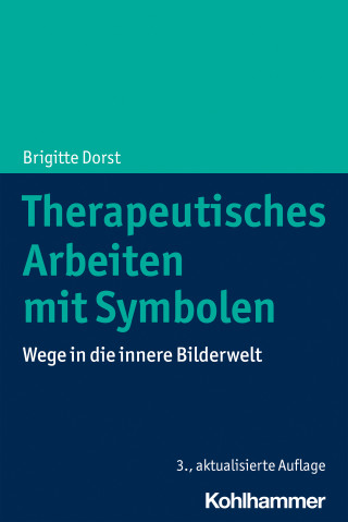 Brigitte Dorst: Therapeutisches Arbeiten mit Symbolen