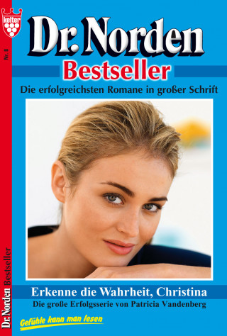 Patricia Vandenberg: Dr. Norden Bestseller 8 – Arztroman