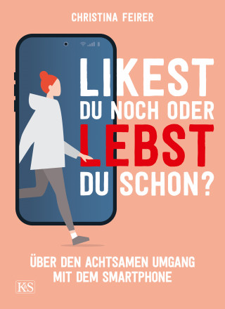 Christina Feirer: Likest du noch oder lebst du schon?