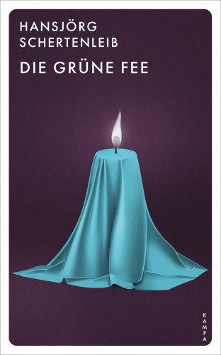 Hansjörg Schertenleib: Die grüne Fee