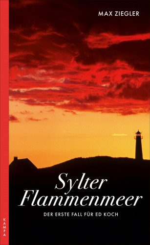 Max Ziegler: Sylter Flammenmeer