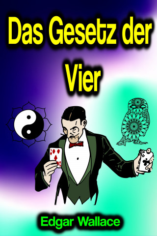Edgar Wallace: Das Gesetz der Vier