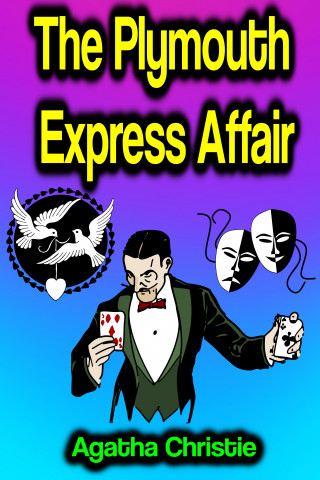 Agatha Christie: The Plymouth Express Affair