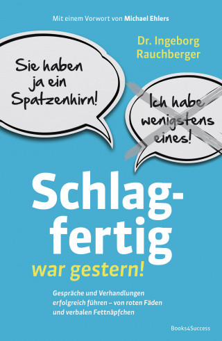 Ingeborg Rauchberger: Schlagfertig war gestern!
