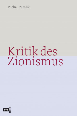 Micha Brumlik: Kritik des Zionismus