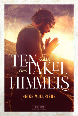 Heike Vullriede: TENTAKEL DES HIMMELS