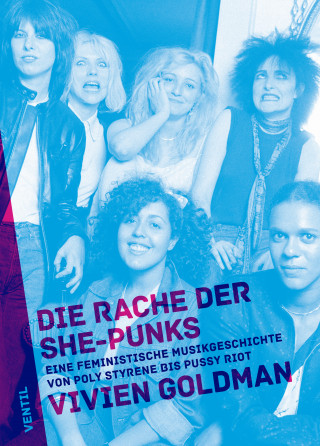 Vivien Goldman: Die Rache der She-Punks