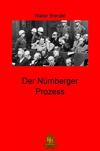 Walter Brendel: Der Nürnberger Prozess