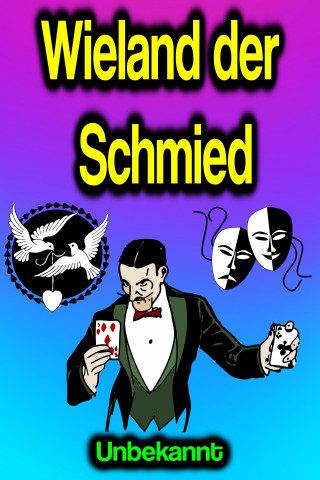 Unbekannt: Wieland der Schmied