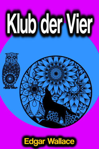 Edgar Wallace: Klub der Vier