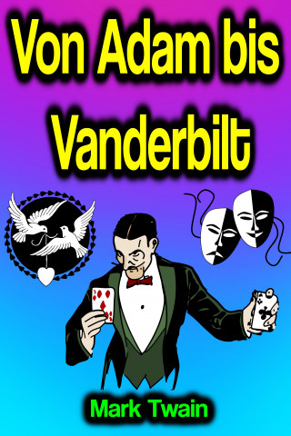 Mark Twain: Von Adam bis Vanderbilt
