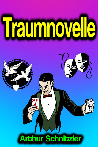 Arthur Schnitzler: Traumnovelle