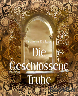 Filomena De Luca: Die Geschlossene Truhe