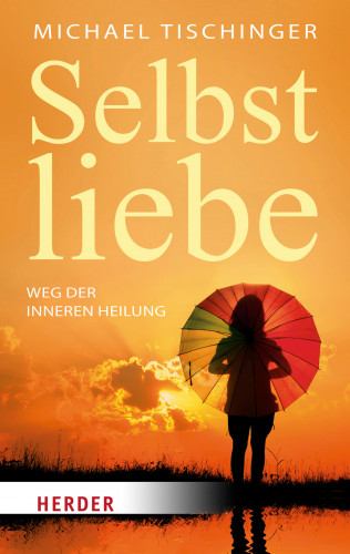 Michael Tischinger: Selbstliebe