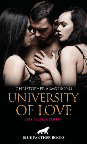 Christopher Armstrong: University of Love | Erotischer Roman