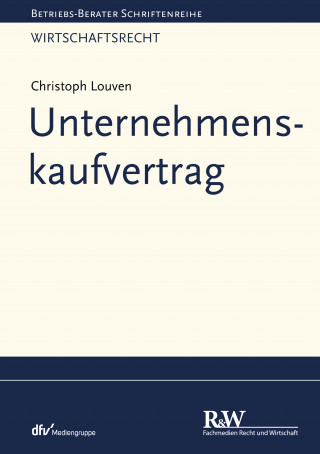 Christoph Louven: Unternehmenskaufvertrag