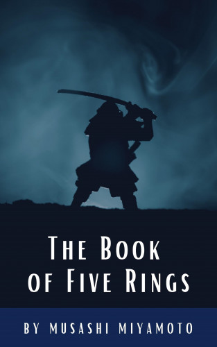 Musashi Miyamoto, Classics HQ: The Book of Five Rings
