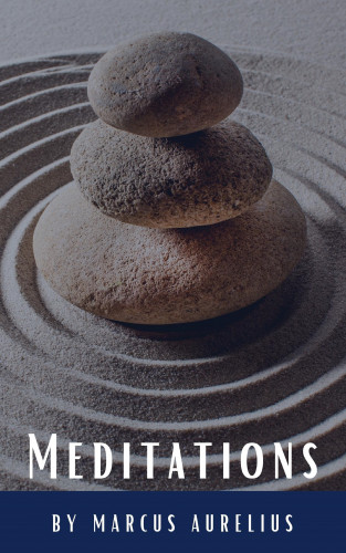 Marcus Aurelius, Classics HQ: Meditations