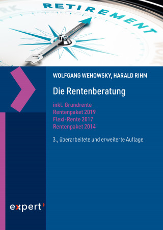 Wolfgang Wehowsky, Harald Rihm: Die Rentenberatung