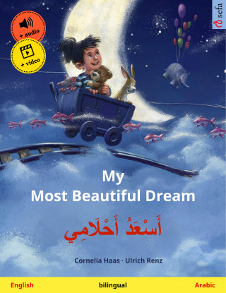 Cornelia Haas: My Most Beautiful Dream – أَسْعَدُ أَحْلَامِي (English – Arabic)
