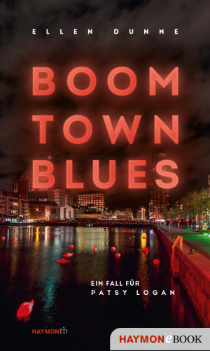 Ellen Dunne: Boom Town Blues