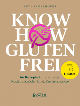 Ruth Innerhofer: Know-how glutenfrei