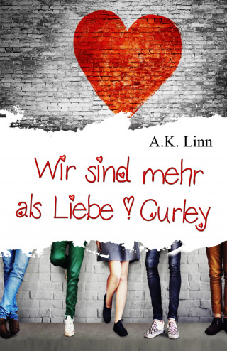 A.K. Linn, Allie Kinsley: Wir sind mehr als Liebe - Curley