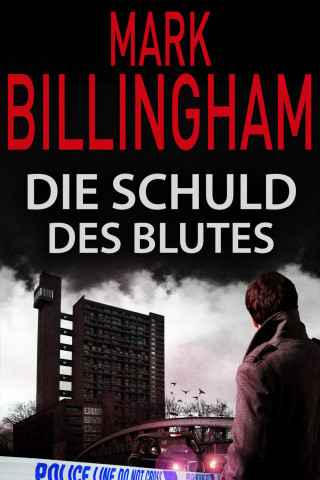 Mark Billingham: Die Schuld des Blutes