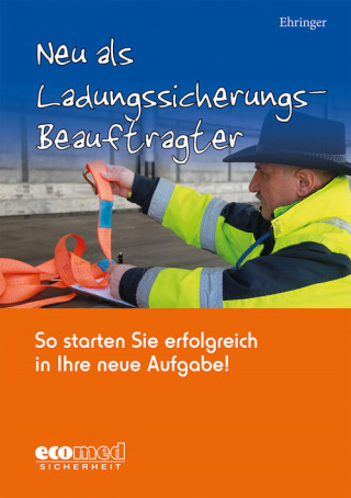 Sigurd Ehringer: Neu als Ladungssicherungsbeauftragter